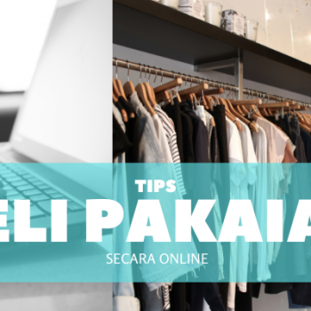 Tips Membeli Pakaian Secara Online