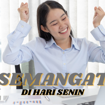 Lakukan Ini Lho Agar Hari Senin-mu Tambah Semangat