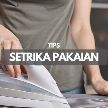 Tips Menyetrika Pakaian yang Mudah