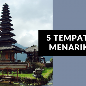 5 Tempat Wisata Terkenal yang Ada di Bali