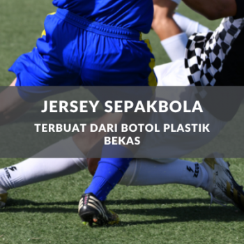 Jersey Tim Sepakbola Eropa Dibuat Dari Botol Plastik Bekas